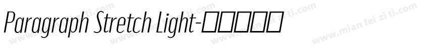 Paragraph Stretch Light字体转换